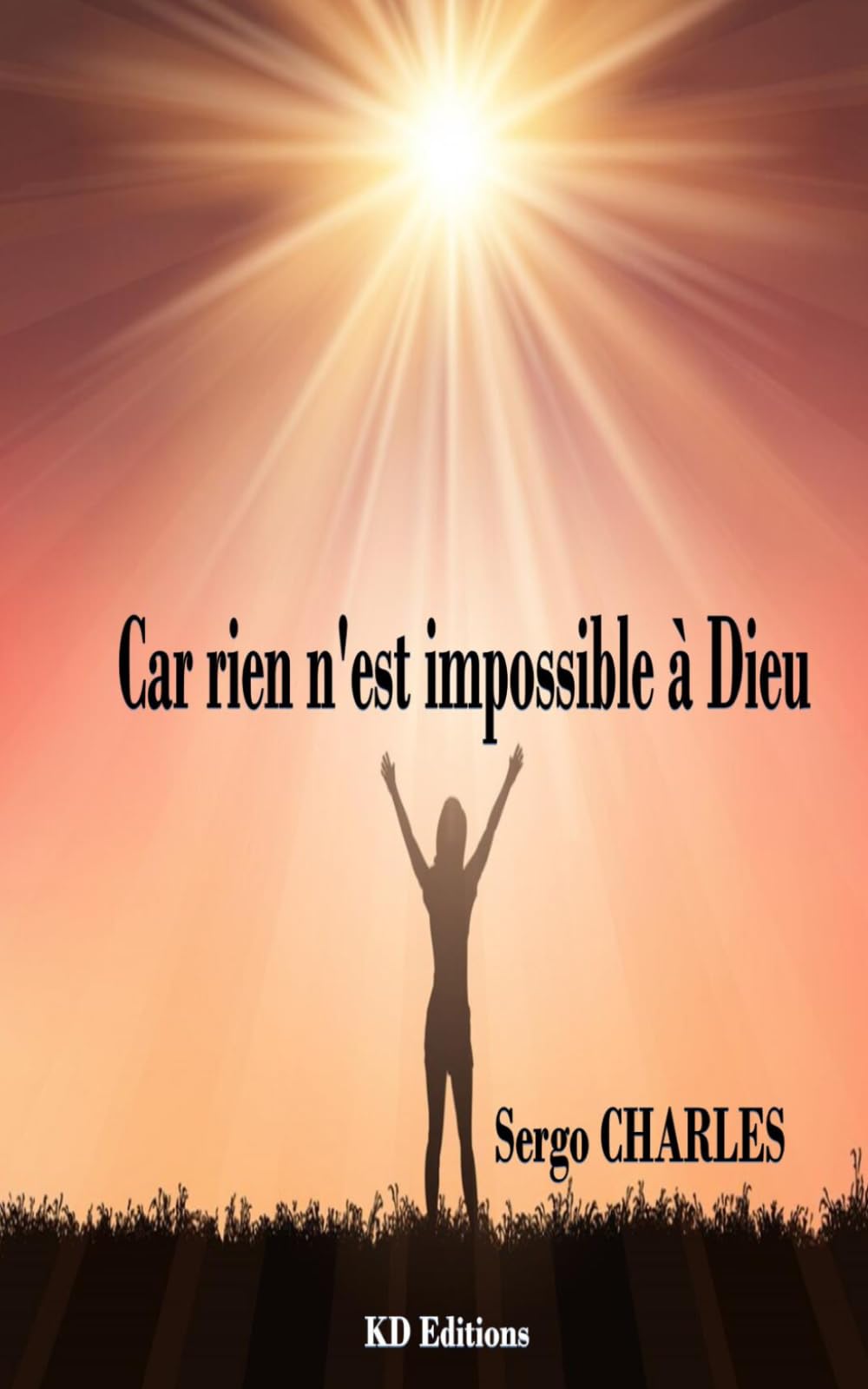 Car rien n'est impossible à Dieu