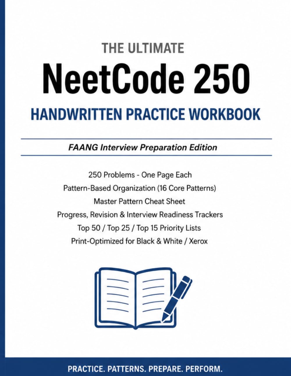 NeetCode 250 Handwritten Practice Workbook: Pattern-Based Coding Interview Preparation for FAANG, MAANG & Software Engineering Interviews