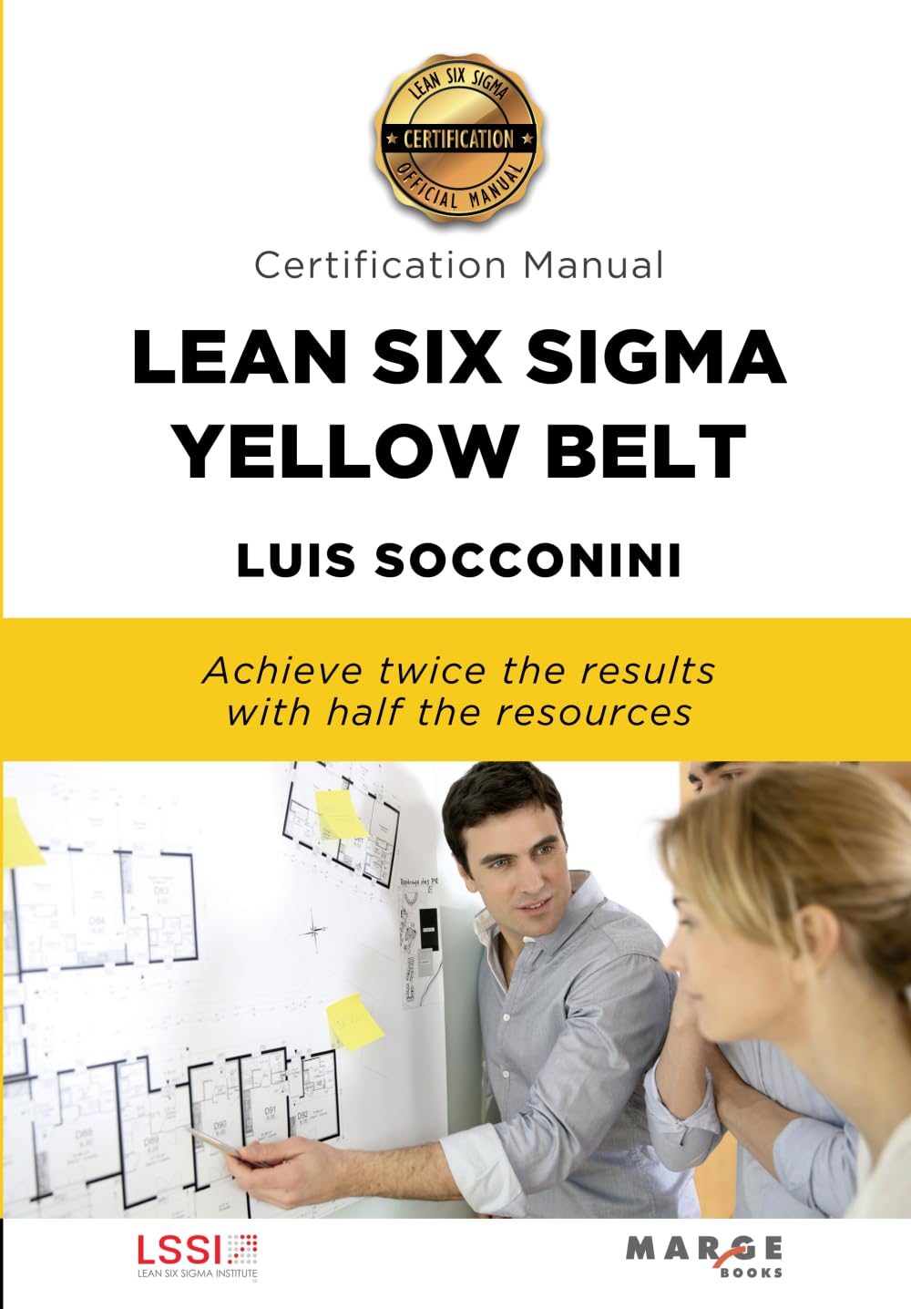 Lean Six Sigma Yellow Belt. Certification Manual: 0