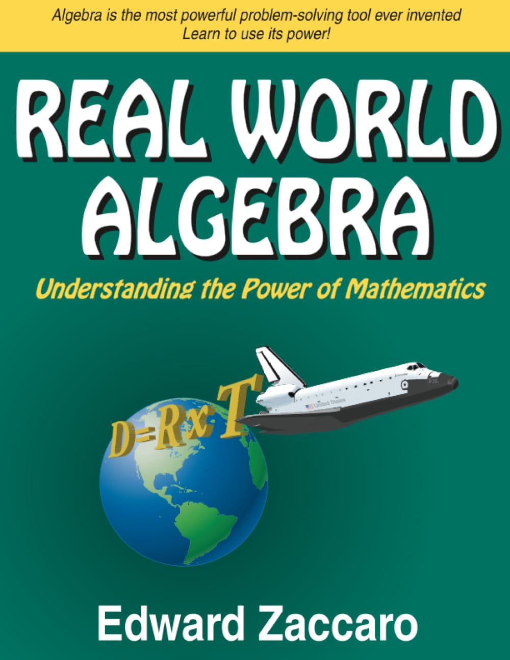 Real World Algebra: Understanding the Power of Mathematics