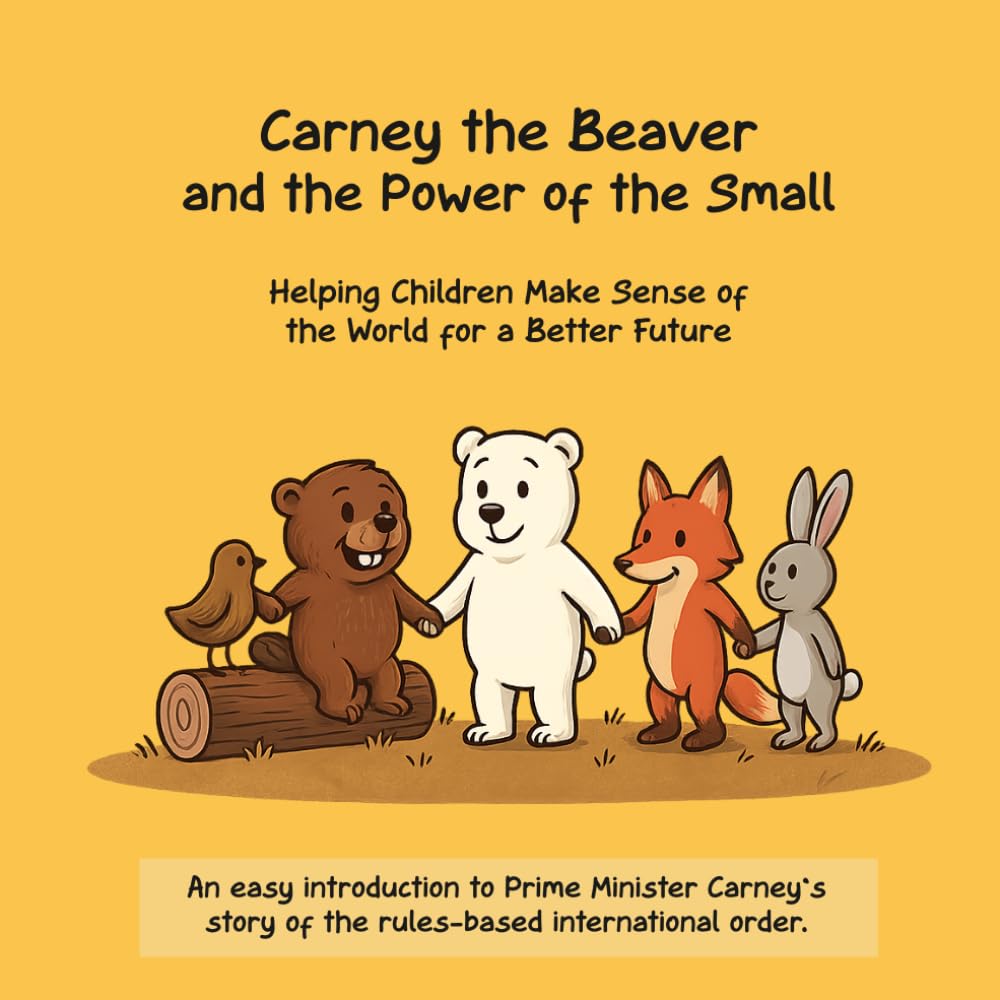 Carney the Beaver and the Power of the Small: Helping Children Makes Sense of the World for a Better Future (Civic Fables for Young Minds)