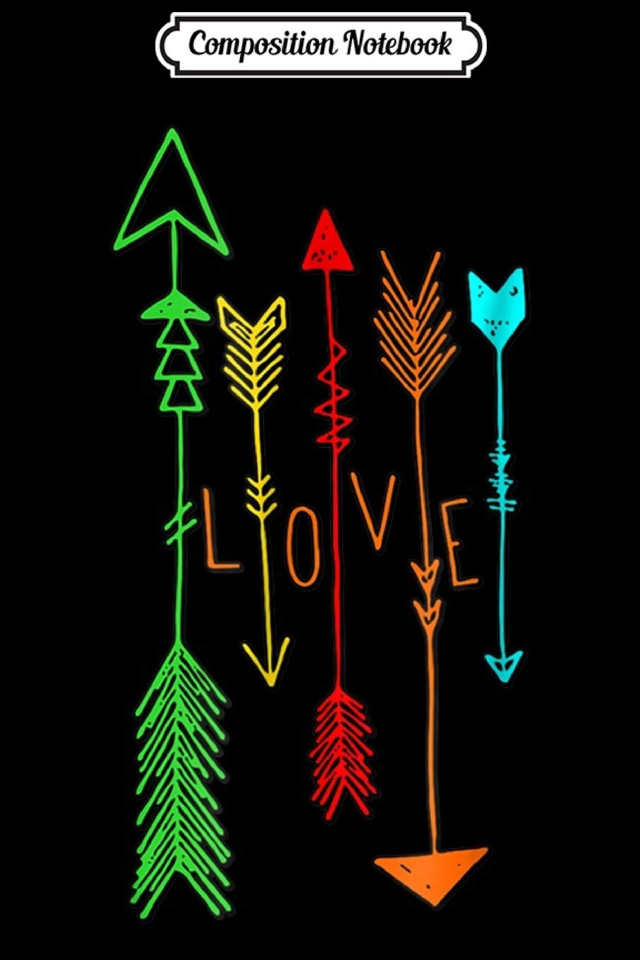Composition Notebook: colorful Love Archery arrows <3 Journal/Notebook Blank Lined Ruled 6x9 100 Pages