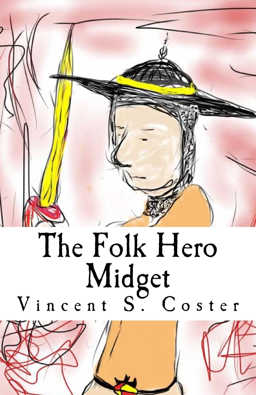 The Folk Hero Midget