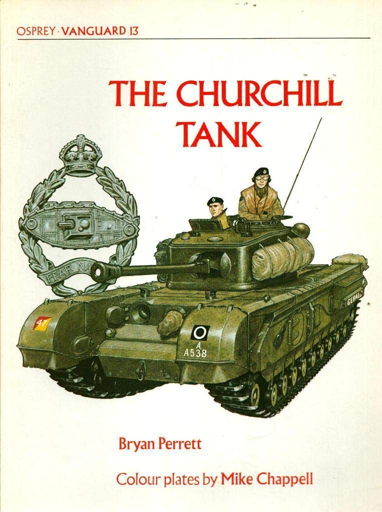 Buy The Churchill Tank: No.13 (Vanguard) — BookShops.in