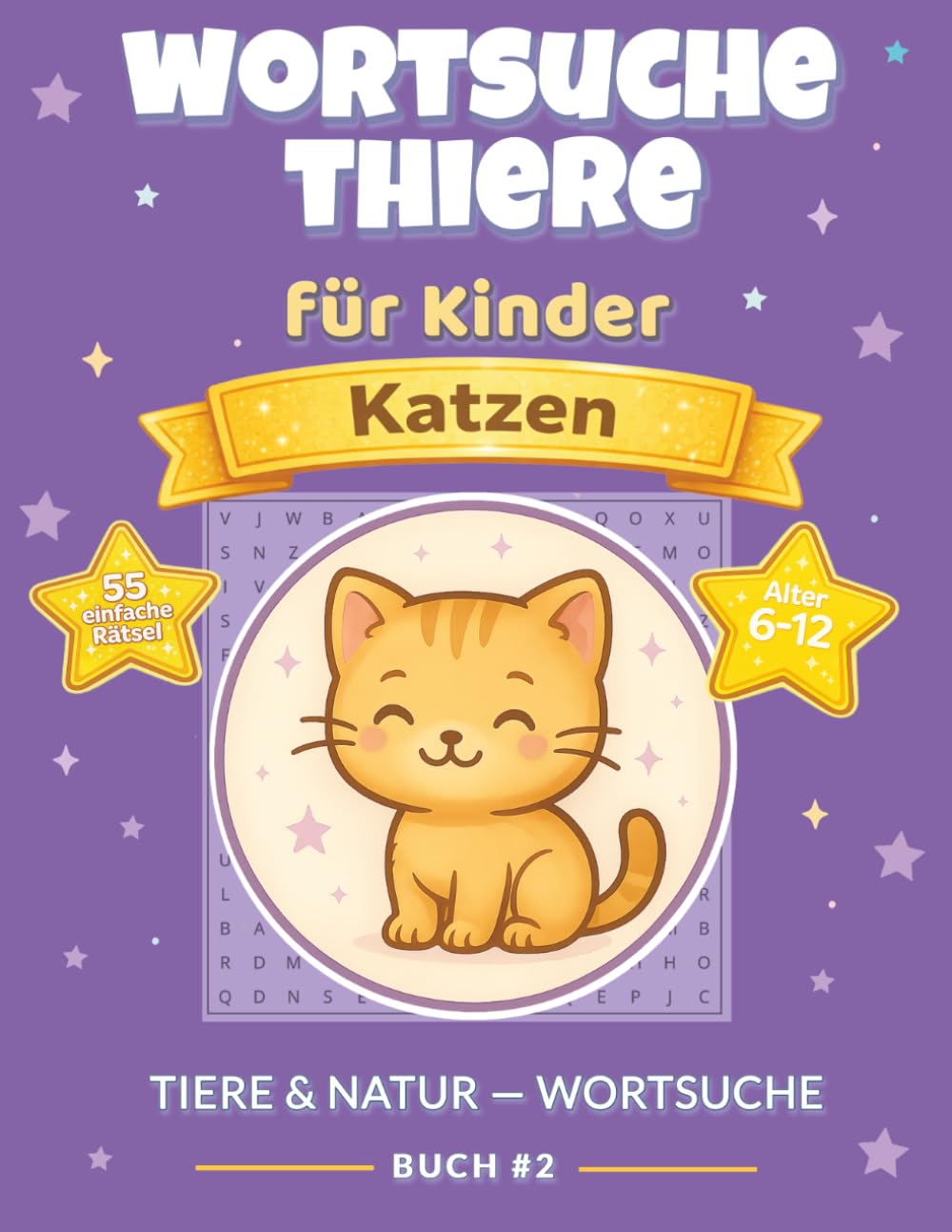 Wortsuche Katzen für Kinder: 55 einfache Rätsel mit Katzen & Kätzchen | Großdruck | Alter 6–12 | Mit Lösungen