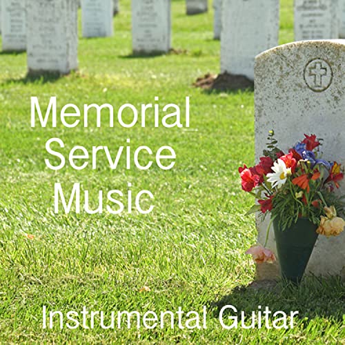 Funeral Music for Memorial Service Instrumental Guitar Funeral Music Group