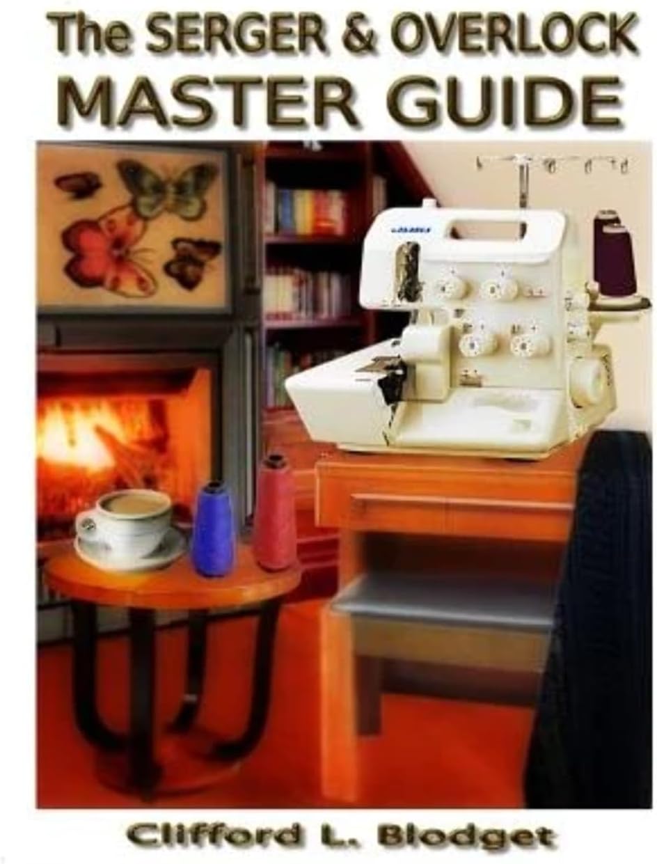 The Serger & Overlock Master Guide Paperback – March 21, 2014