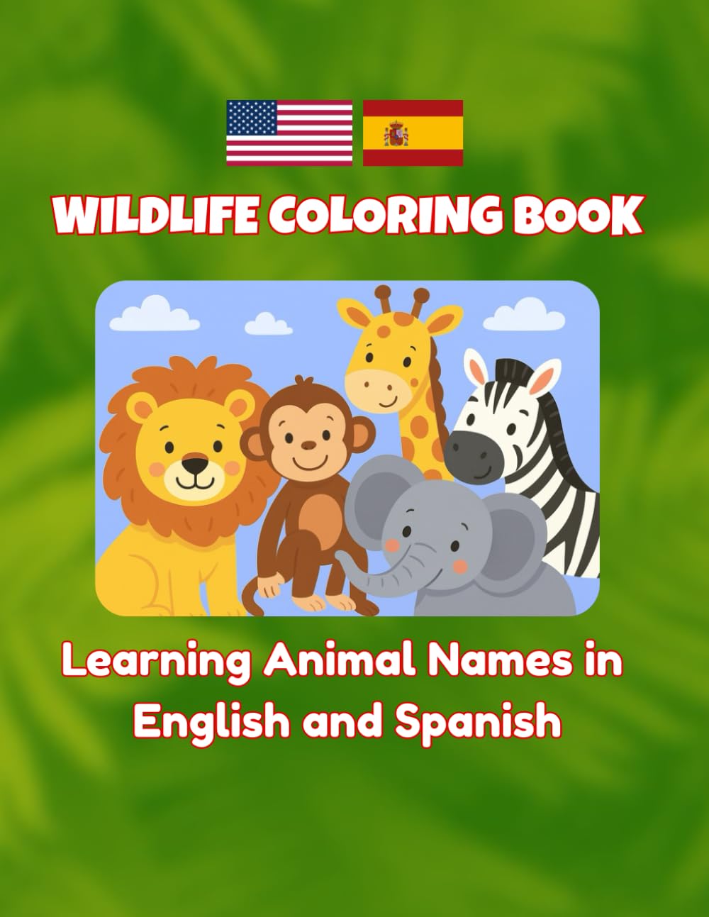 Wildlife Coloring Book: Learning Animal Names in English and Spanish (Wildlife bilingual coloring books)
