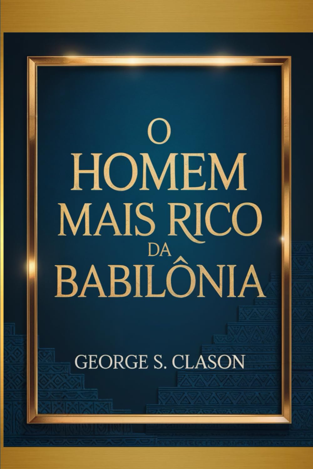 O Homem Mais Rico da Babilônia