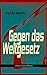 Gegen das Weltgesetz (Science-Fiction-Roman): Eine Erziehungsanstalt im Jahre 3877 (German Edition)