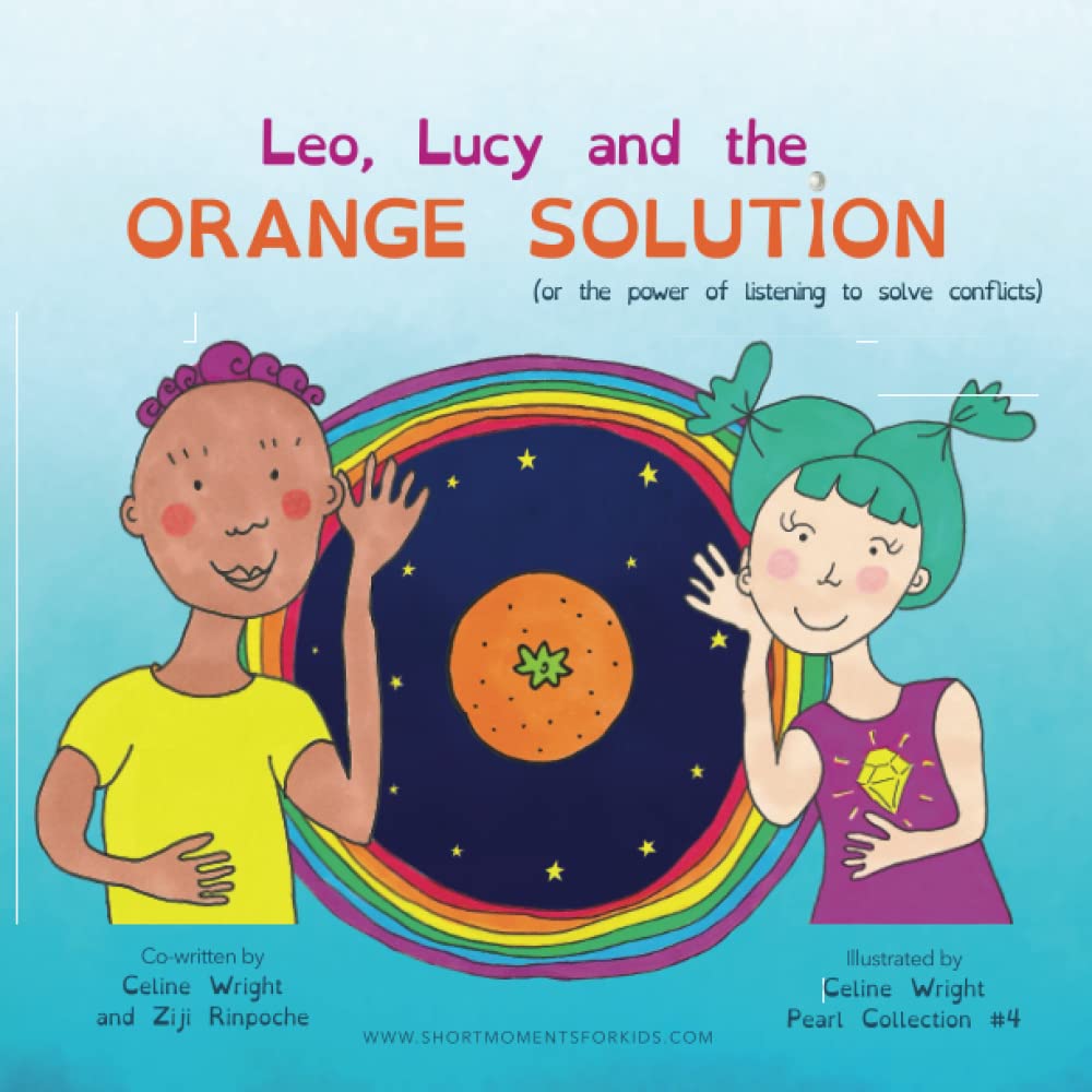 Leo, Lucy and the Orange Solution: (or what to do when two kids want the same toy) (Pearl Collection)