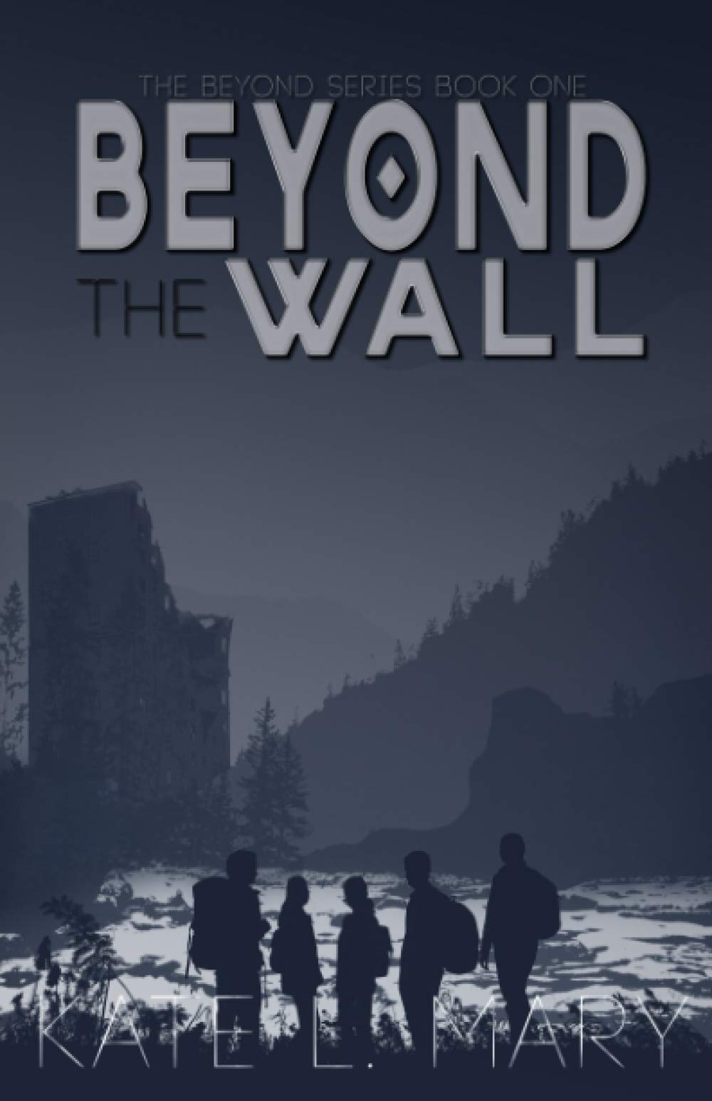 Beyond The Wall: A Young Adult Dystopian Novel: 1 (The Beyond)