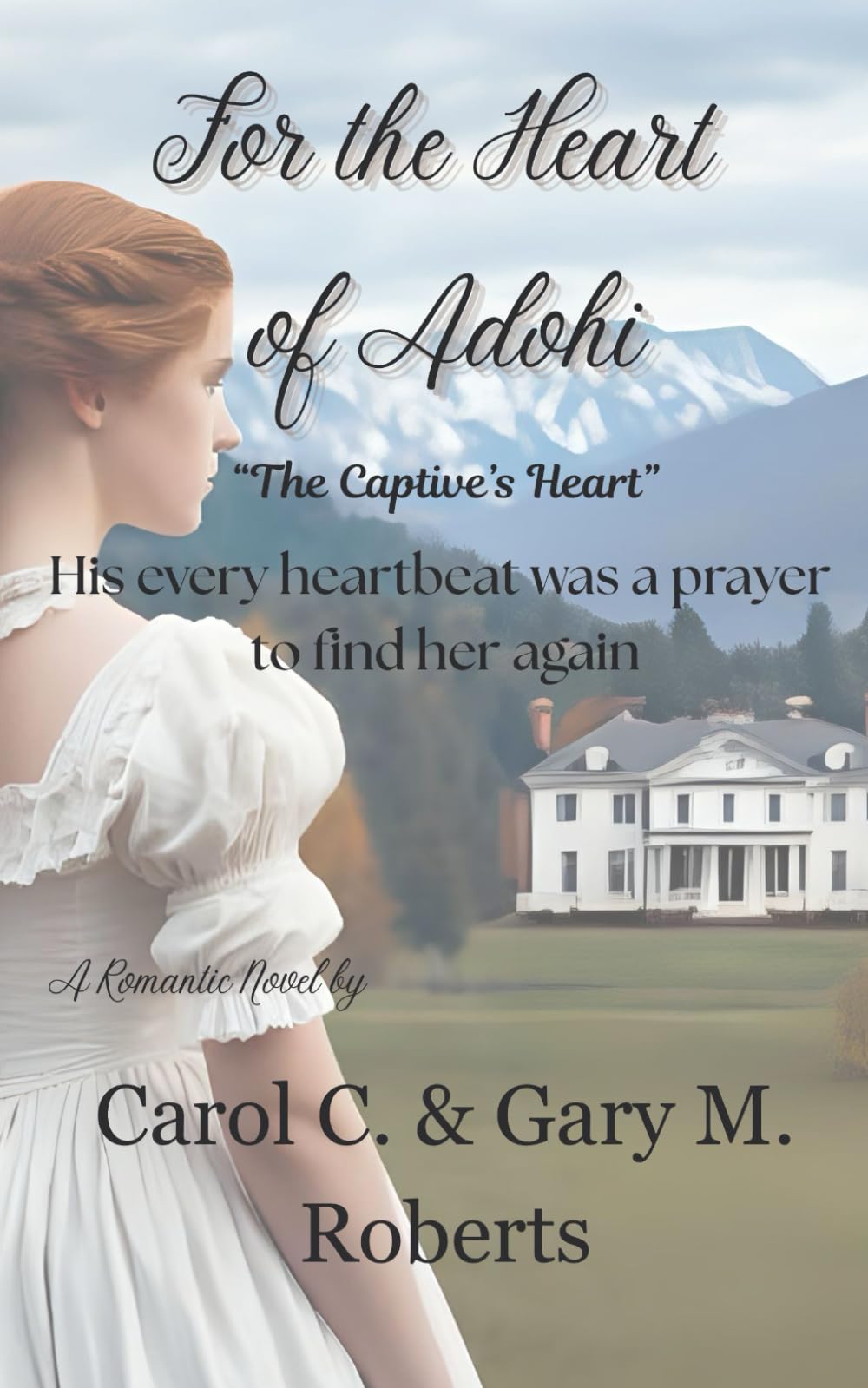 For the Heart of Adohi: 2 (The Captive's Heart)