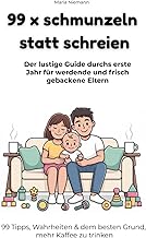 99 x schmunzeln statt schreien