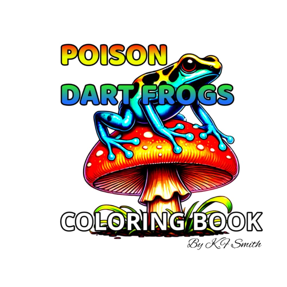Poison Dart Frogs Coloring Book