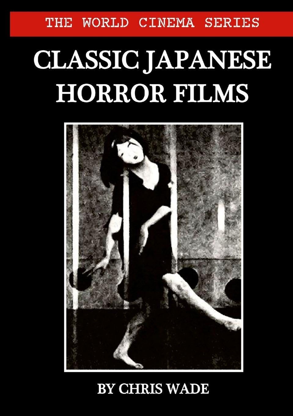 The World Cinema Series: Classic Japanese Horror Films