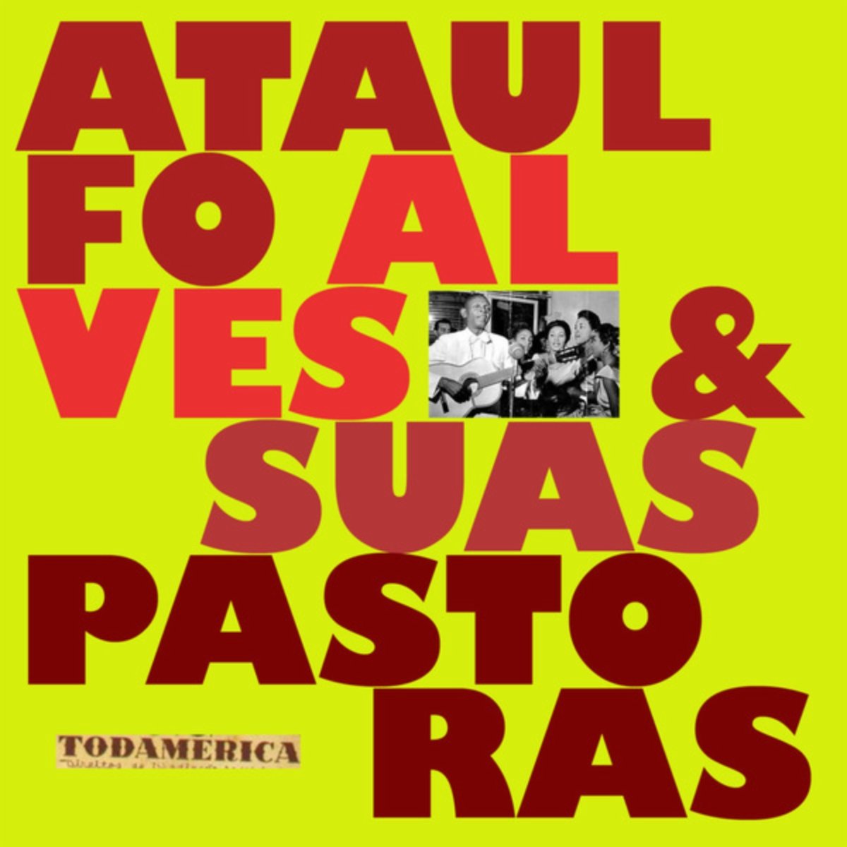 Ataulfo Alves e suas Pastoras