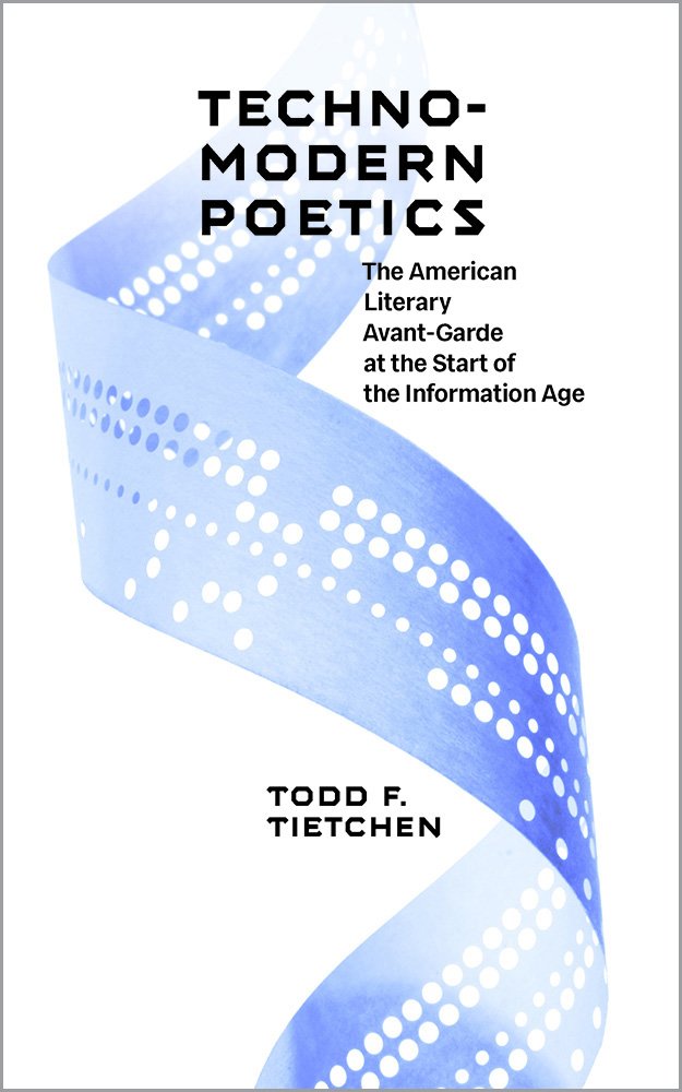 Technomodern Poetics: The American Literary Ava