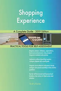 Shopping Experience A Complete Guide - 2019 Edition