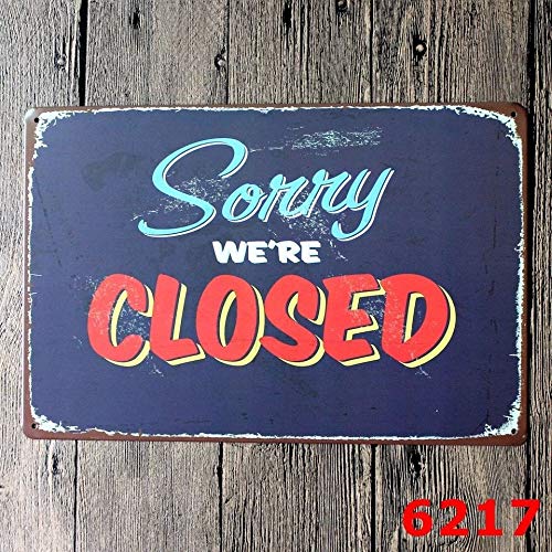 TNND Metal Tin Sign Sorry We'Re Closed Decor Bar Pub Home Vintage Retro Poster Cafe Tin Sign 8x12 inch