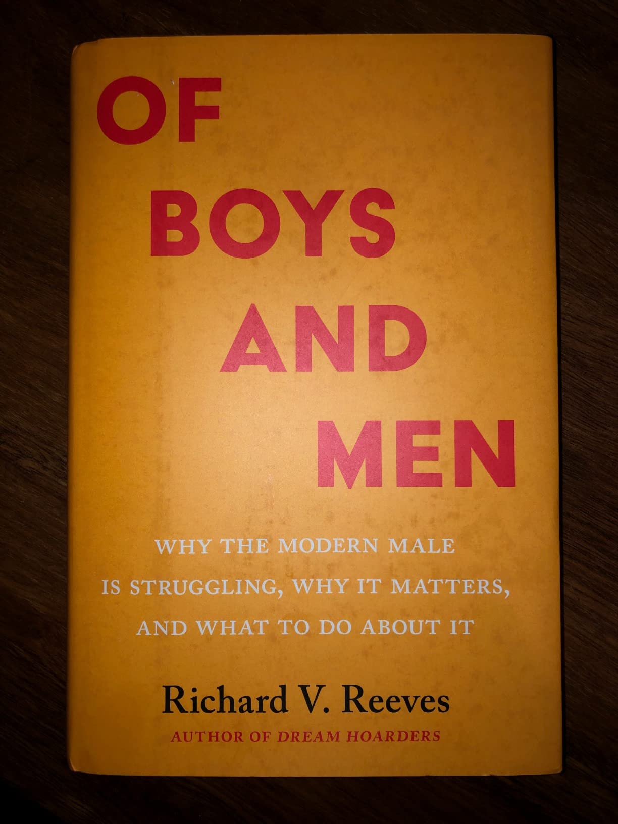 Of Boys and Men: Why the modern male is struggling, why it matters, and ...