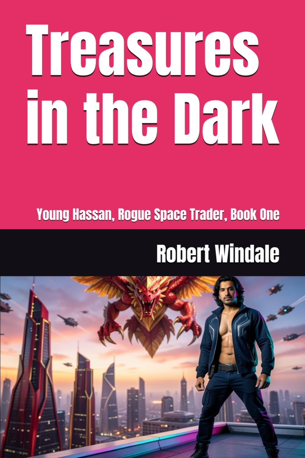 Treasures in the Dark: Young Hassan, Rogue Space Trader, Book One
