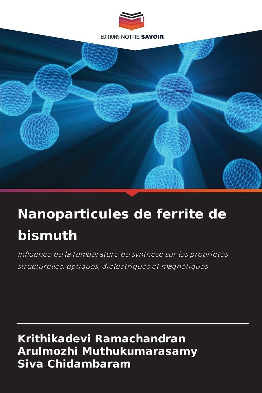 Nanoparticules de ferrite de bismuth: Influence de la température de synthèse sur les propriétés structurelles, optiques, diélectriques et magnétiques