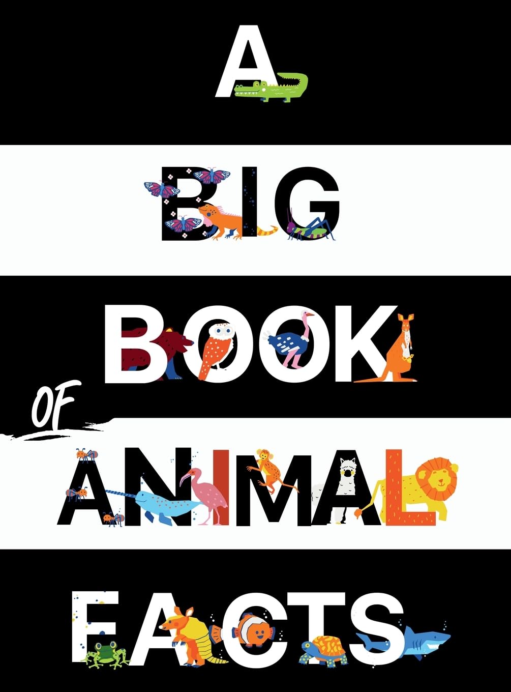 A Big Book of Animal Facts: For Kids
