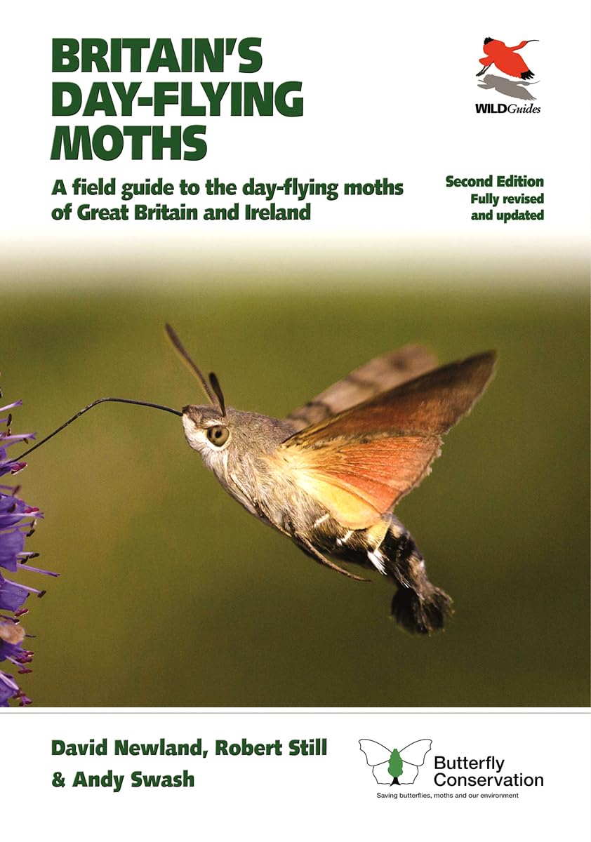Britain's Day-flying Moths: A Field Guide to the Day-flying Moths of Great Britain and Ireland, Fully Revised and Updated Second Edition: 32 (WILDGuides)