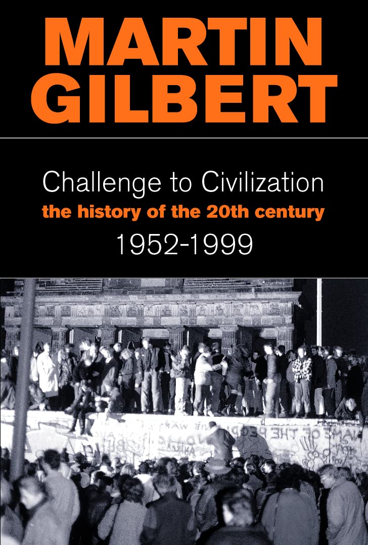 Challenge to Civilisation. A History of the 20th Century: 1952-1999