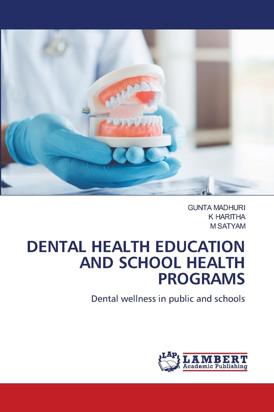 DENTAL HEALTH EDUCATION AND SCHOOL HEALTH PROGRAMS: Dental wellness in public and schools
