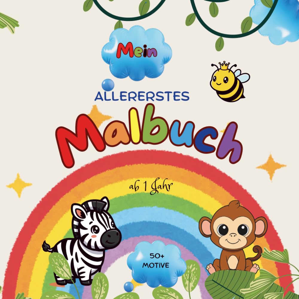 Malbuch/Kritzelbuch ab 1 Jahr: Allererstes Ausmalbuch für Kleinkinder mit großen und schönen Motiven/ Fördert Motorik und Kreativität/50+ Motiven