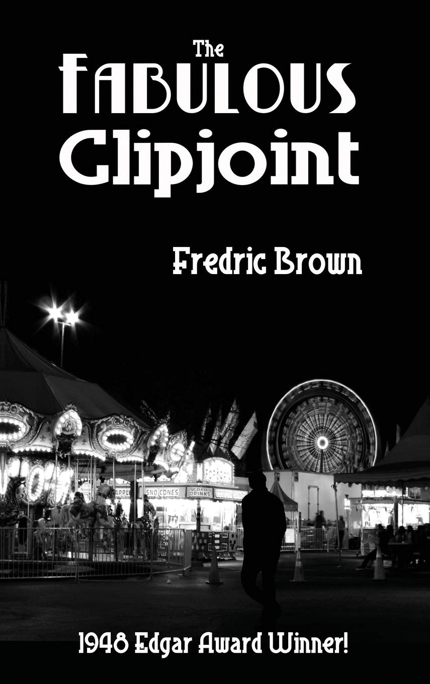 The Fabulous Clipjoint: A Classic Hard-Boiled Mystery of Crime and Investigation