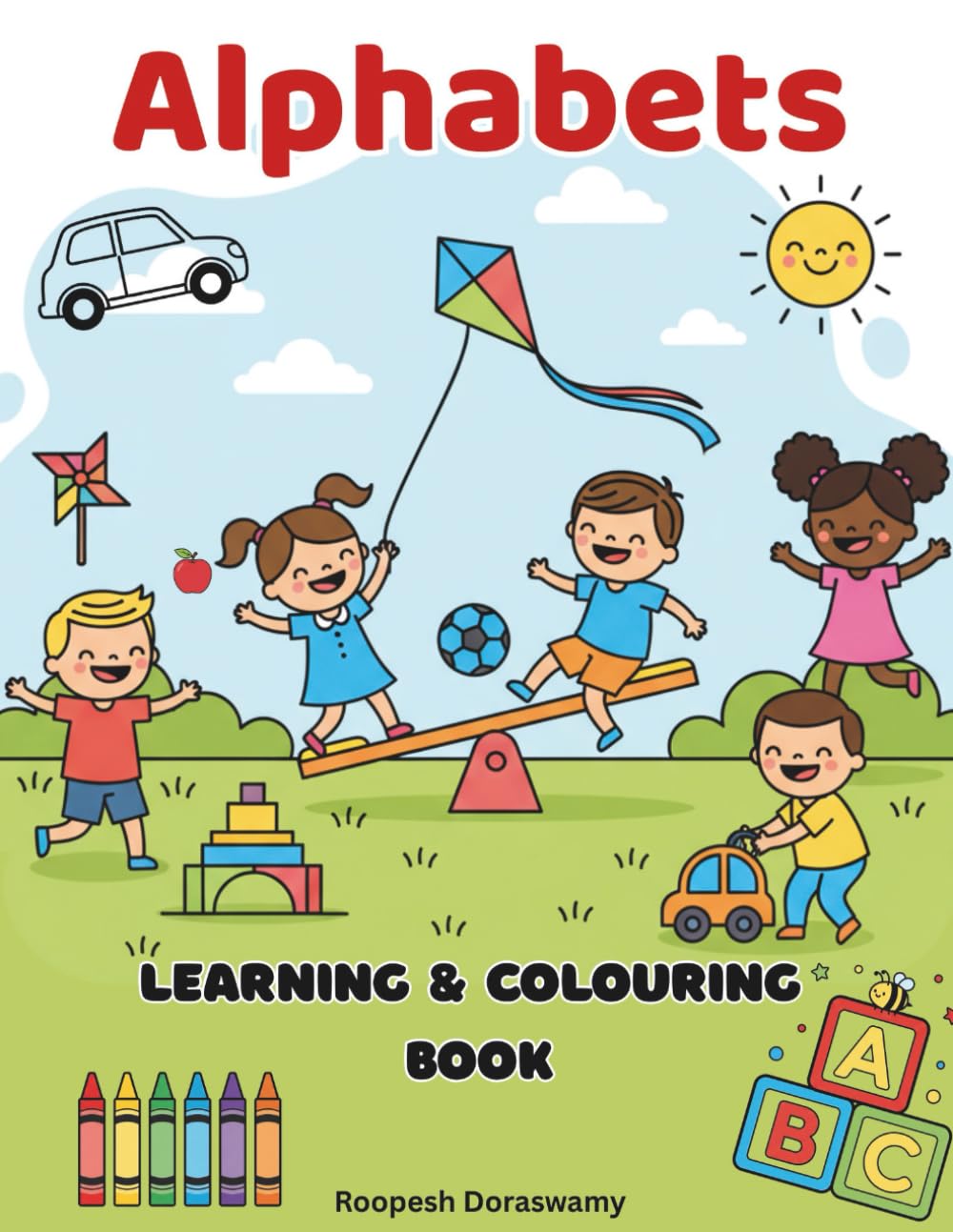 Alphabets Learning & Colouring Book for Kids: Fun A to Z Letters and Pictures to Learn, Trace, and Colour for Ages 2–6: Learn ABCs, Improve ... — Perfect for Preschool and Kindergarten Kids