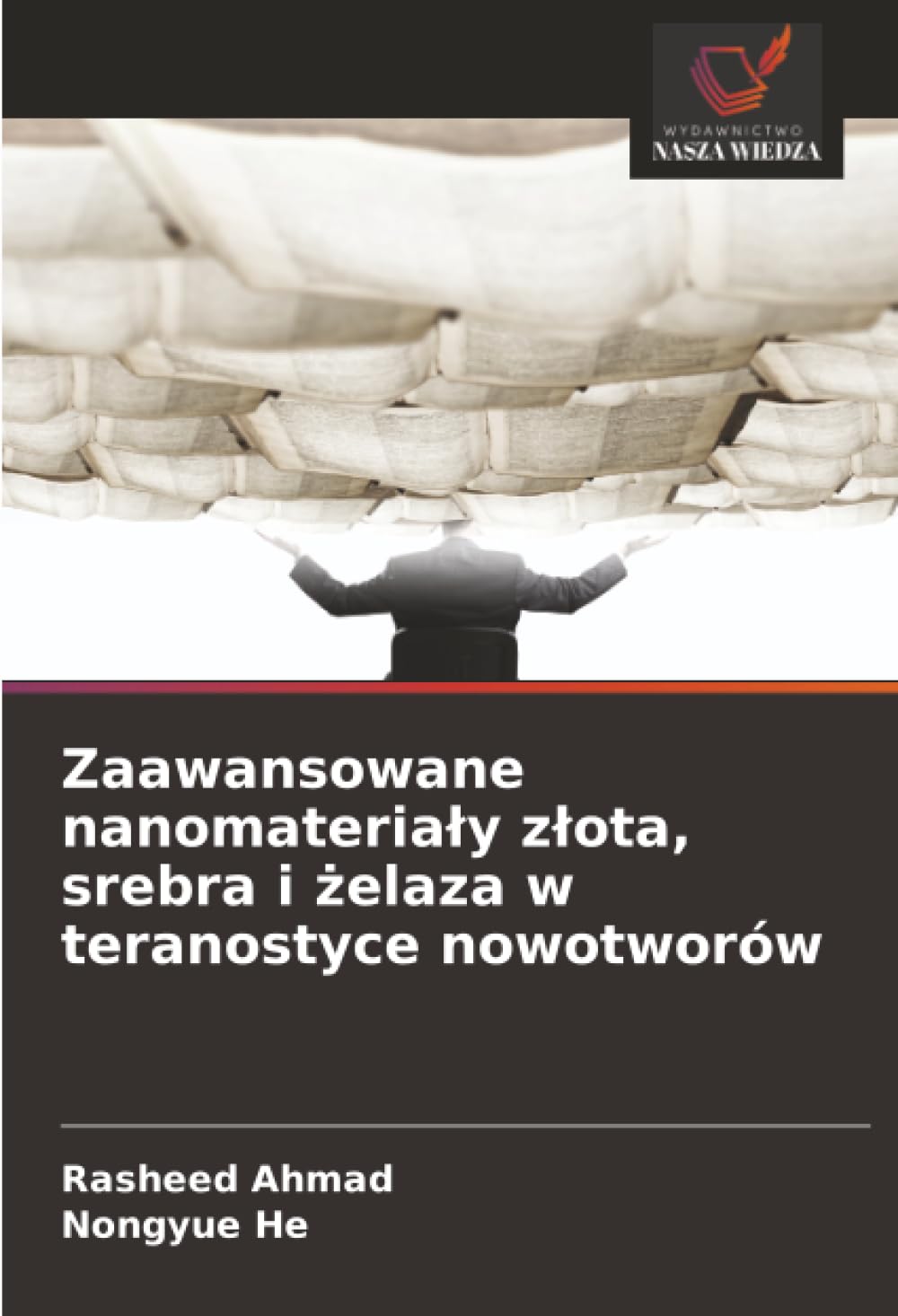 Zaawansowane nanomateriały złota, srebra i żelaza w teranostyce nowotworów
