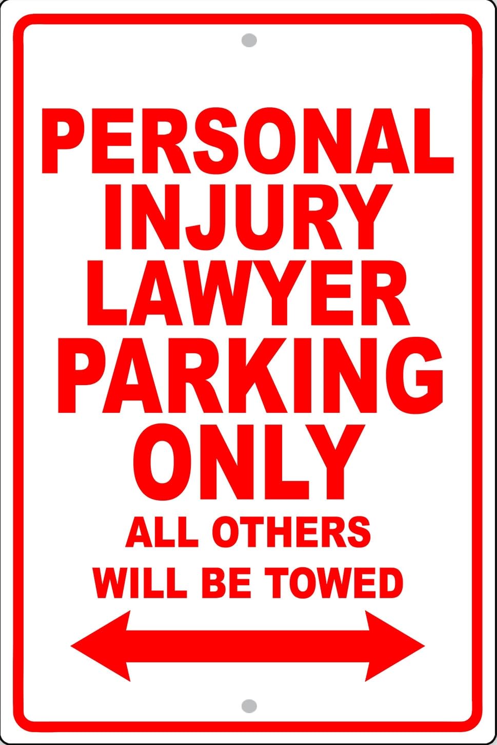 Personal Injury Lawyer Parking Only Gift Novelty Garage Metal Sign