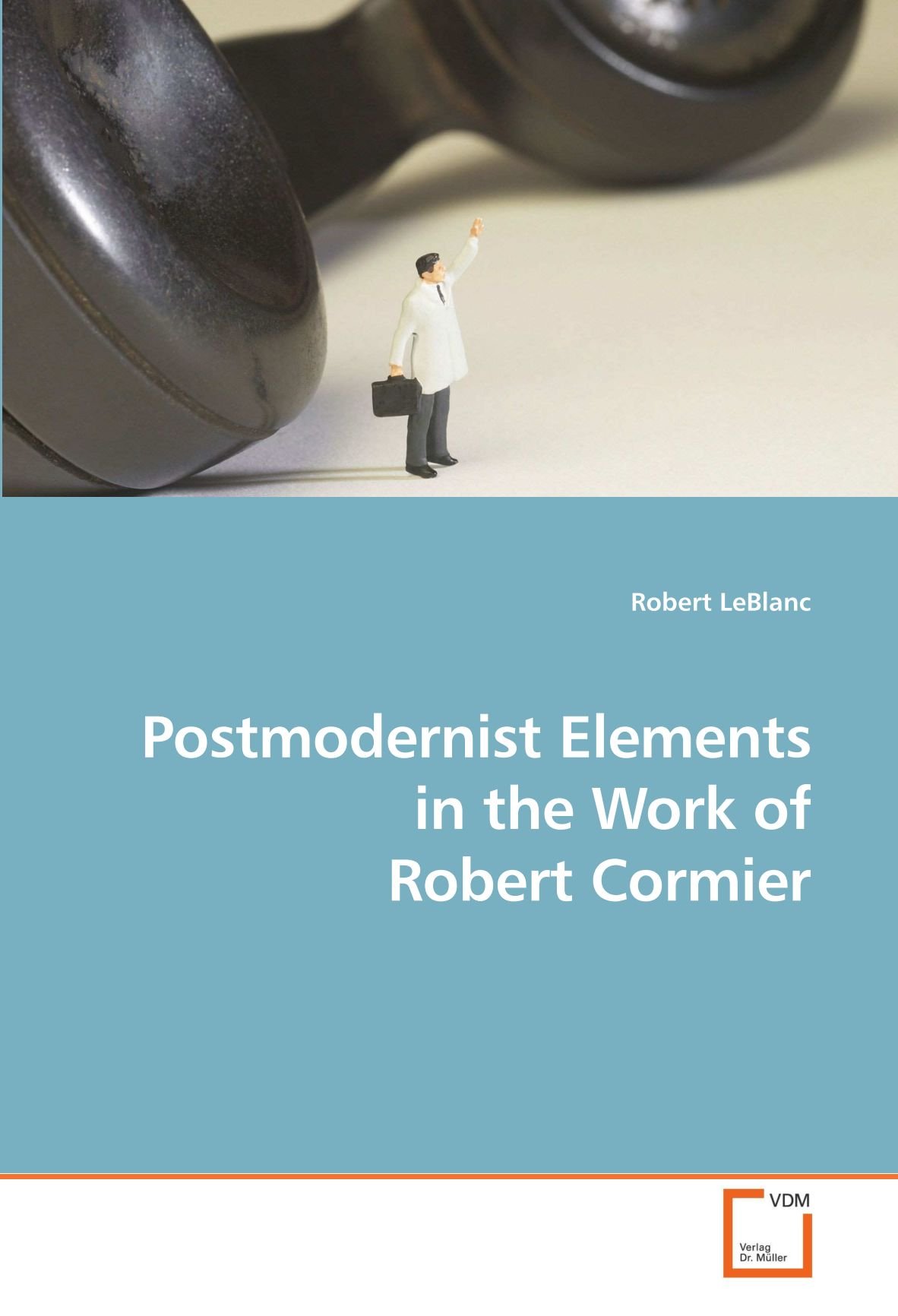 Postmodernist Elements in the Work of Robert Cormier