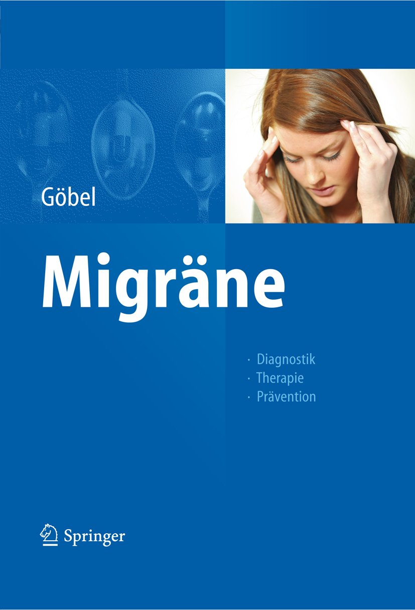 Migräne: Diagnostik - Therapie - Prävention