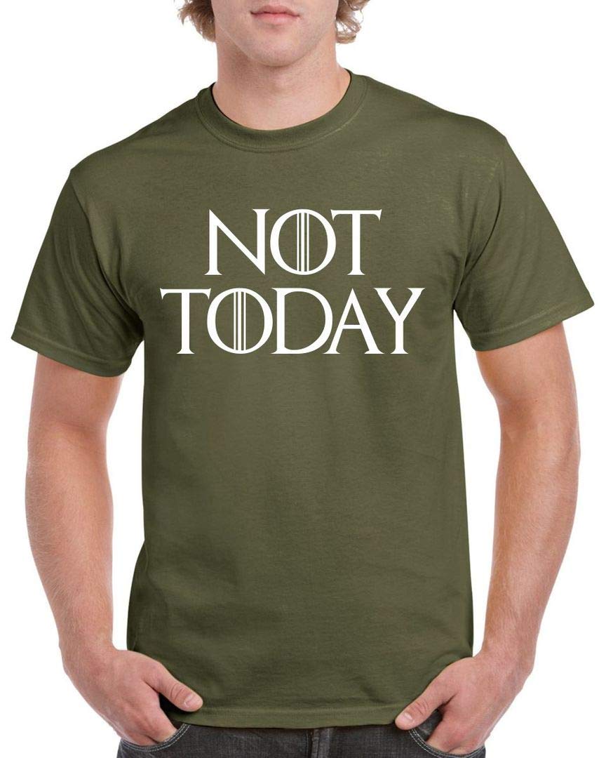 DCG PRINTWEAR Mens Womens Adults Boys Not Today Season 8 Quote Thrones Game of T Shirt XXLarge Military Green