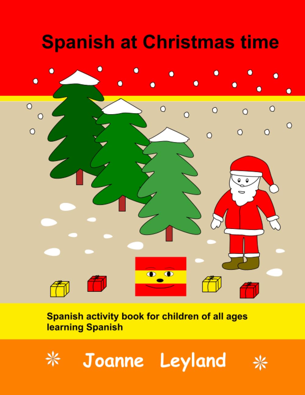 Spanish at Christmas time: Spanish activity book for children of all ages learning Spanish