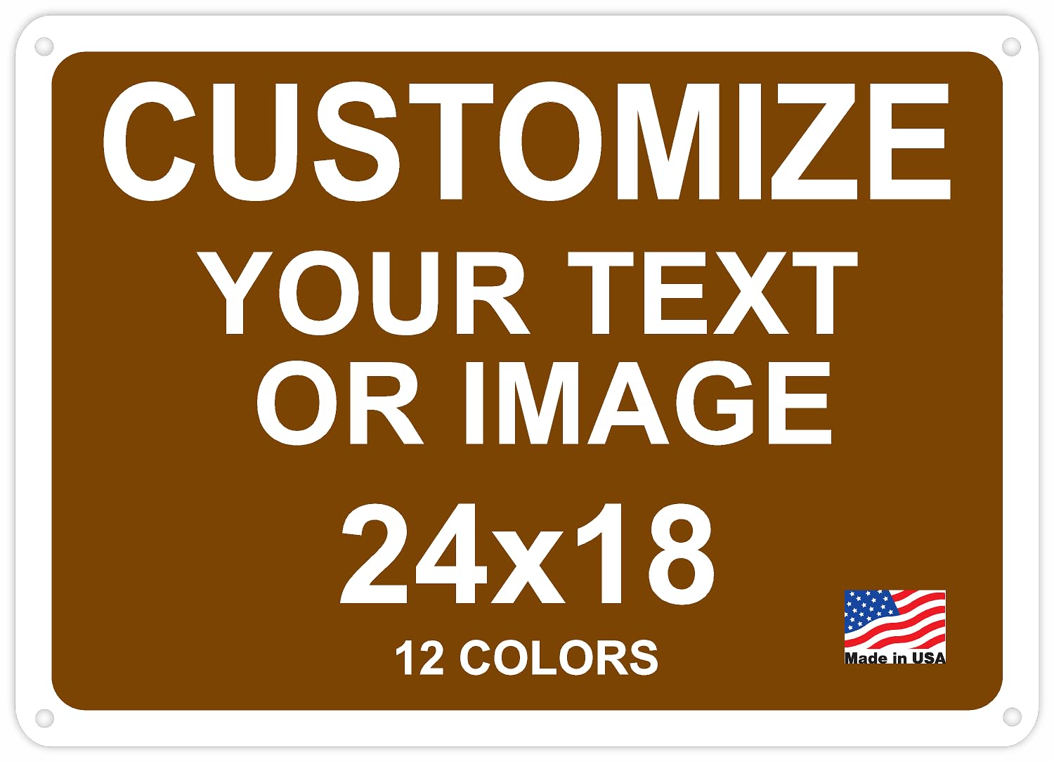 Custom Signs Outdoor Metal 24x18 for Home Office Business, Personalized, Door, Porch, Delivery, Man Cave, Shop, Garage. For Outside. Our Metal Signs