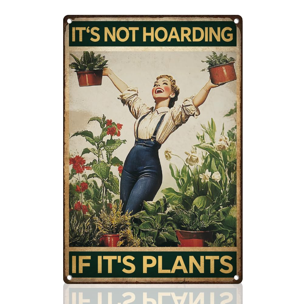 Funny Gardening Sign Flower Plant Wall Decor It's Not Hoarding If It's Plants Outdoor Yard Greenhouse Metal Tin Sign Vintage Poster for Home Garden Country Farm Yard Wall Decor Gift 20x30cm