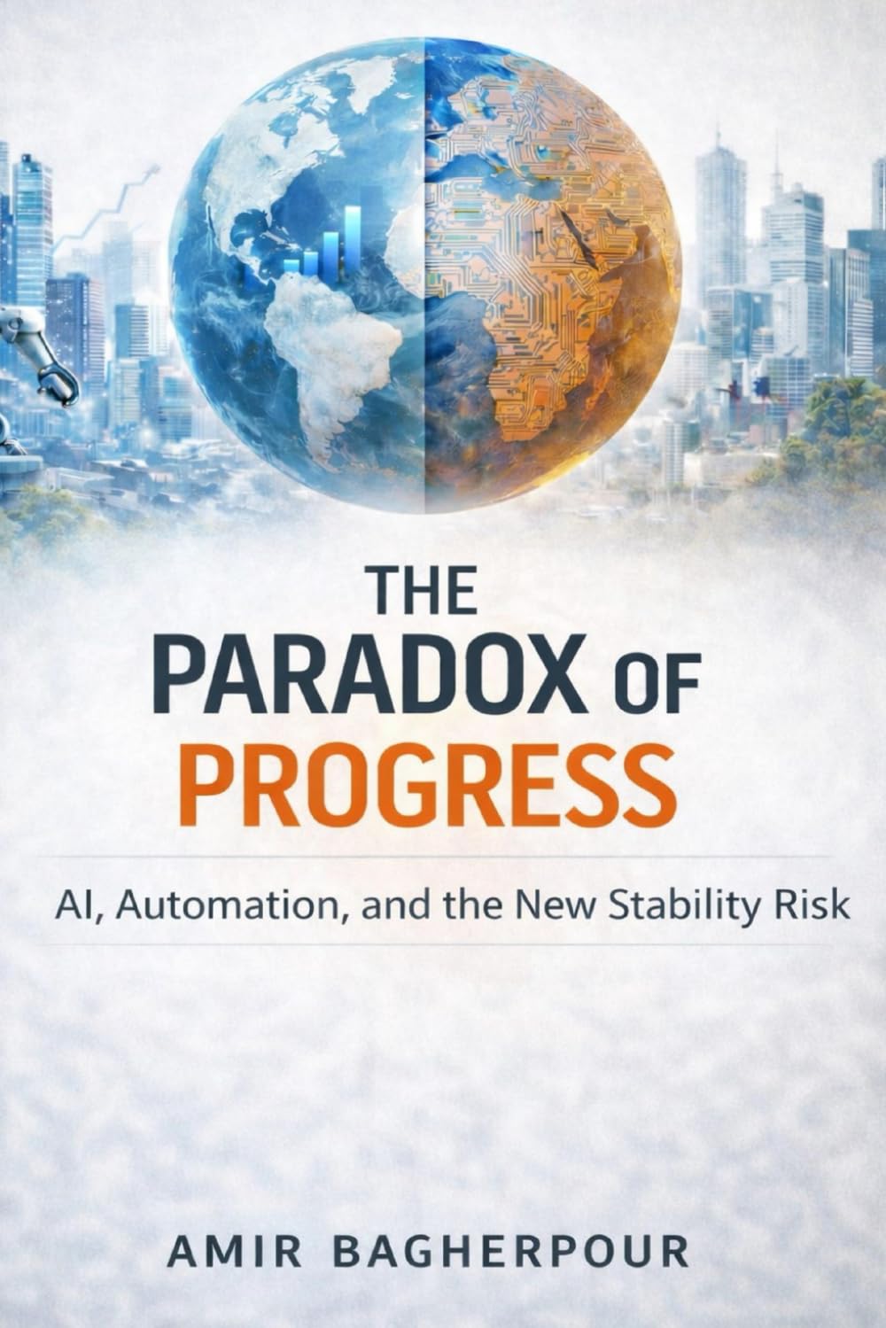 The Paradox of Progress: AI, Automation, and the New Stability Risk