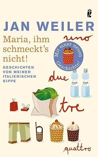 Maria, ihm schmeckt's nicht!: Geschichten von meiner italienischen Sippe | Der Bestseller von Jan Weiler. »Ein unverzichtbarer Beitrag zur ... Freundschaft. Und saukomisch.« Stern (0)