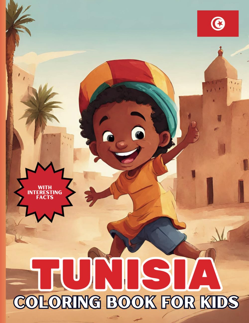 Tunisia Coloring Book For Kids: With Interesting Facts