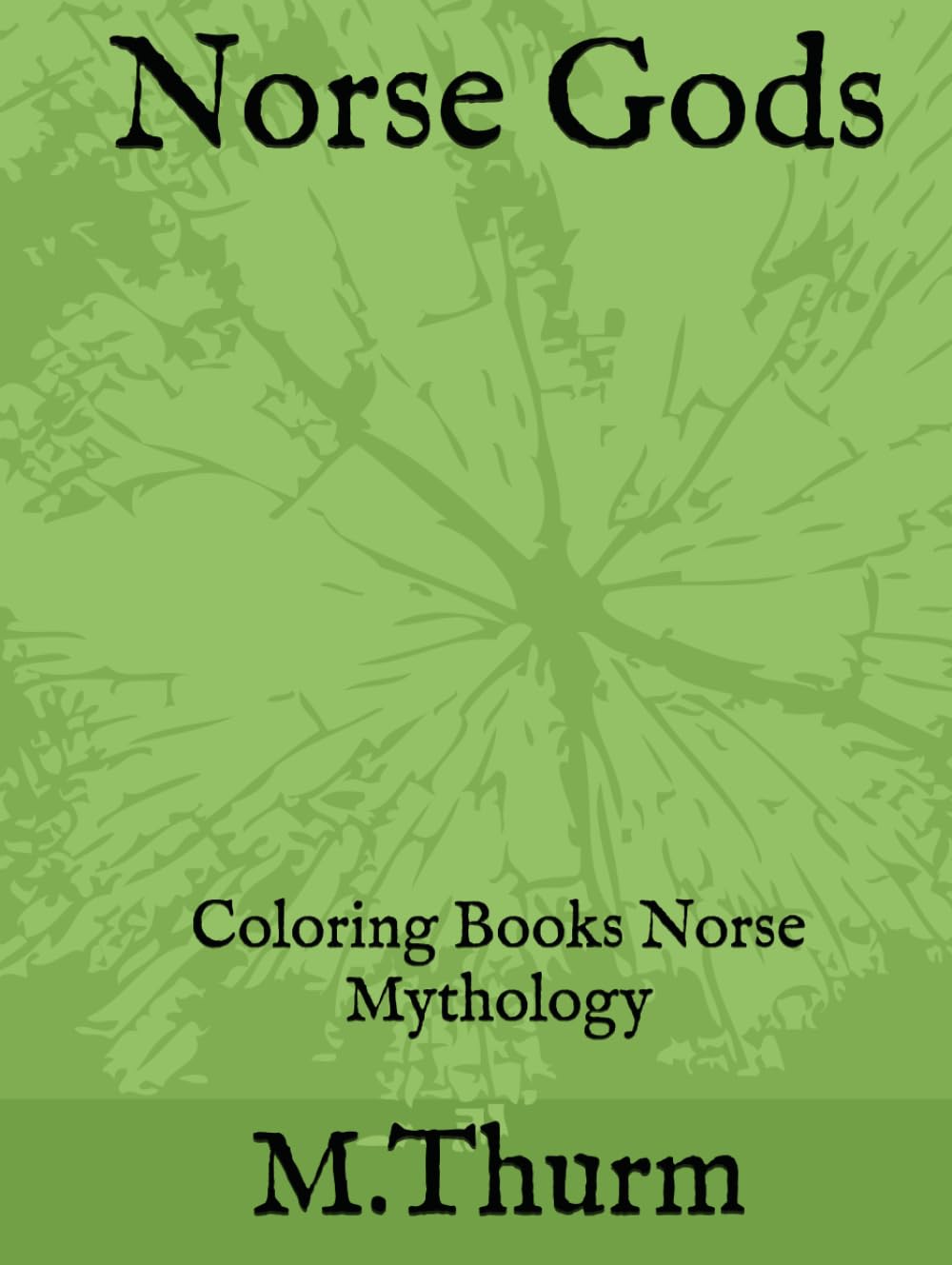 Norse Gods: Coloring Books Norse Mythology - Thurm
