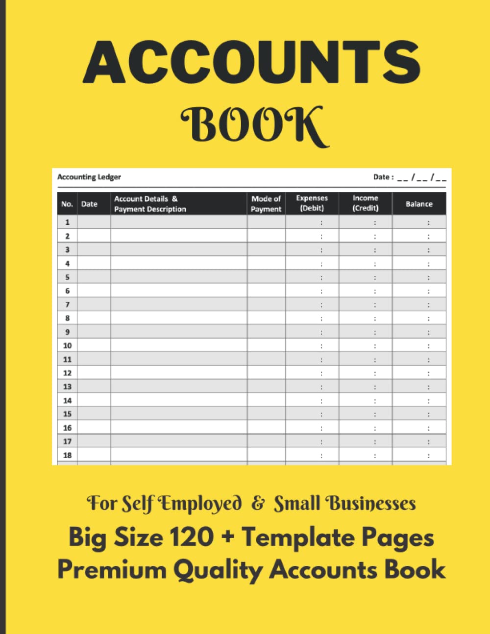 Accounts Book: Simple Accounting Ledger Book for Self Employed, Small Business and Sole Trader to Record and Keep Track of Income & Expenses