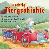 Luschtigi Tiergschichte - Valentino Frosch - Konstantin, das Krokodil - Bobo und Susu: in Mundart erzählt - Bos Burny, Gerda Wagener, Rafik Schami Zeichner: Hans de Beer 