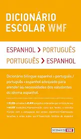 Dicionário escolar WMF - Espanhol-Português / Português-Espanhol: Espanhol-Português / Português-Espanhol