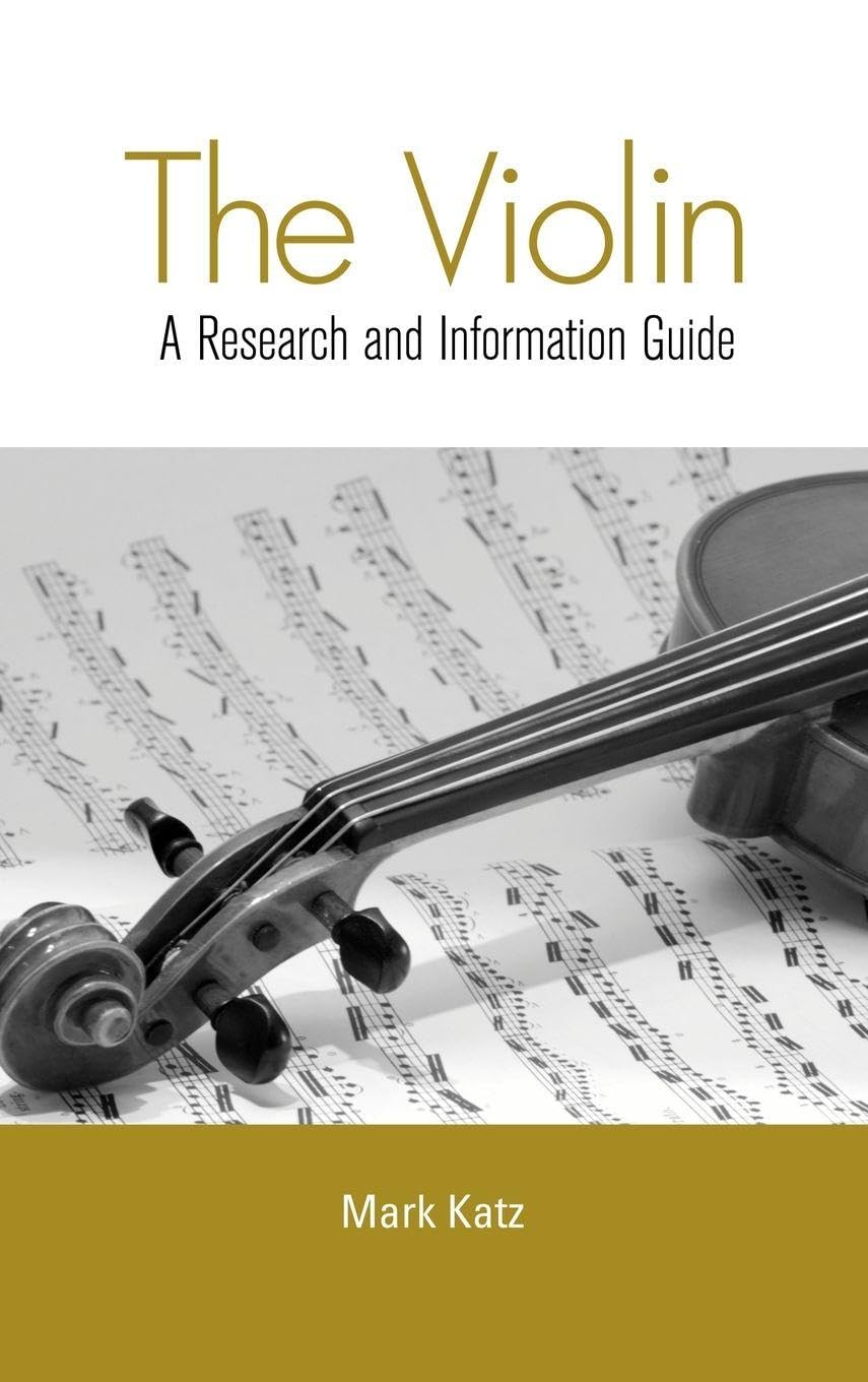 The Violin: A Research and Information Guide